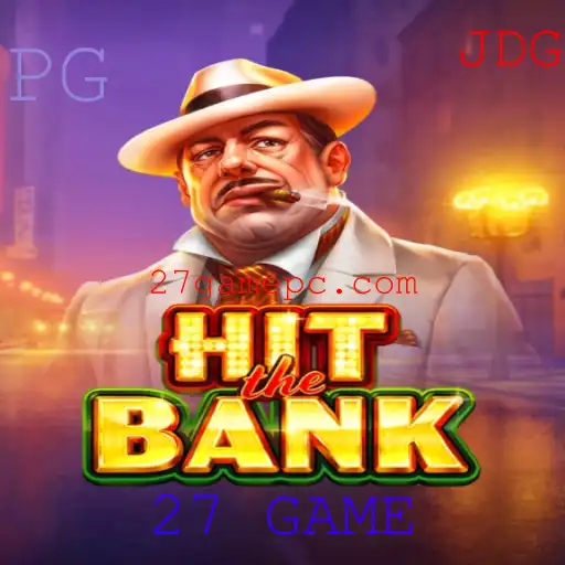 Decifrando HitTheBank: O Intrigante Mundo do 27 GAME